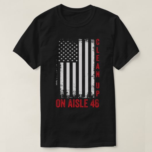 Clean Up On Aisle 46 T-shirt (Design voorkant)