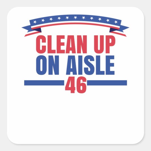 Clean Up On Aisle 46 Vierkante Sticker (Voorkant)