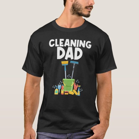 Cleaning Designs For Dad Men Housekeeping Cleaners T-shirt (Voorkant)