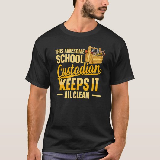 Cleaning School Custodian for a School custodian 3 T-shirt (Voorkant)