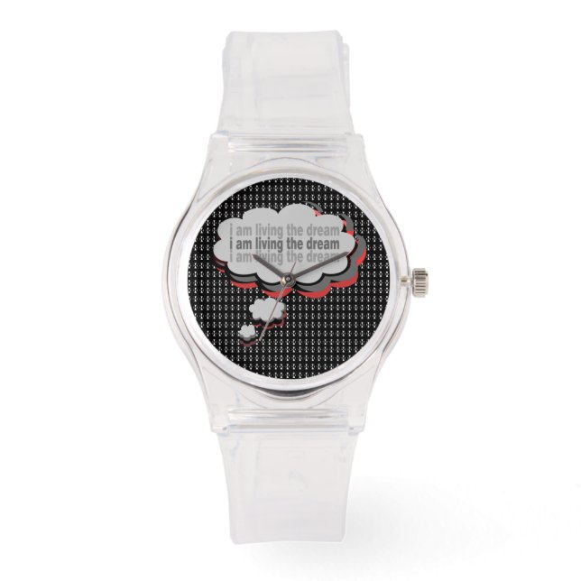 Clear Silicone Watch - I am Living the Dream Horloge (Voorkant)