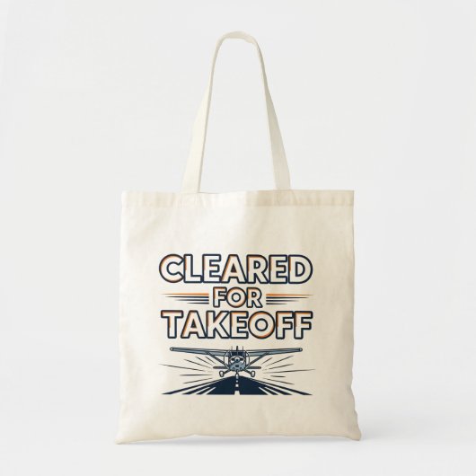 Cleared For Takeoff Aviation T-Shirt Tote Bag (Voorkant)