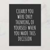 Clearly You Were Only Thinking Of Yourself When Yo Feestdagenkaart (Voorkant)