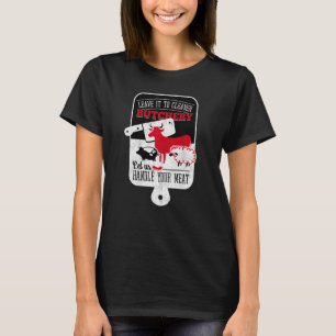 Cleaver Butchery handvat je vlees Funny Koe Pig Sh T-shirt