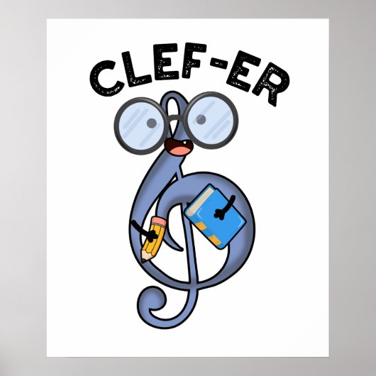 Clef-er Funny Music Pun Poster (Voorkant)