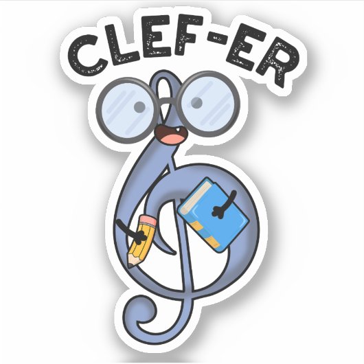 Clef-er Funny Music Pun Sticker (Voorkant)