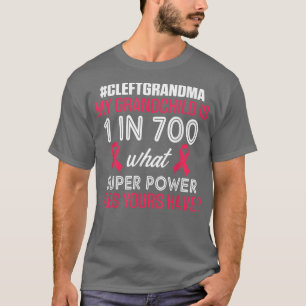 Cleft Palate Lip Grandma 700 Strong Awareness T-Sh T-shirt