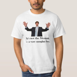 Clegg, hij is niet het Messiah T Shirt