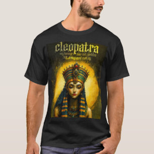 Cleopatra - De veroverde eer Egyptische koningin T-shirt