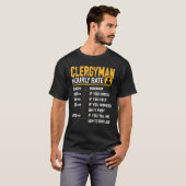 Clergyman Hourly Rate Christelijke predikant Preac T-shirt (Voorkant volledig)
