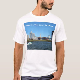 Cleveland River Skyline "Livin the Dream" T-Shirt