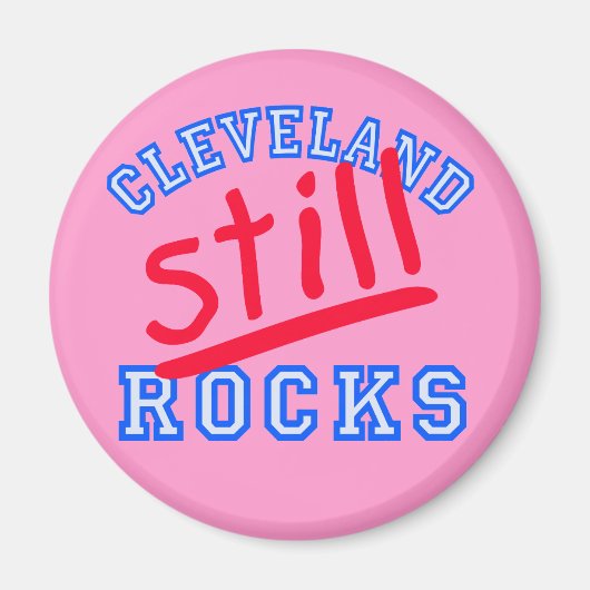 Cleveland Still Rocks T-shirts, Petten, geschenken Magneet (Voorkant)