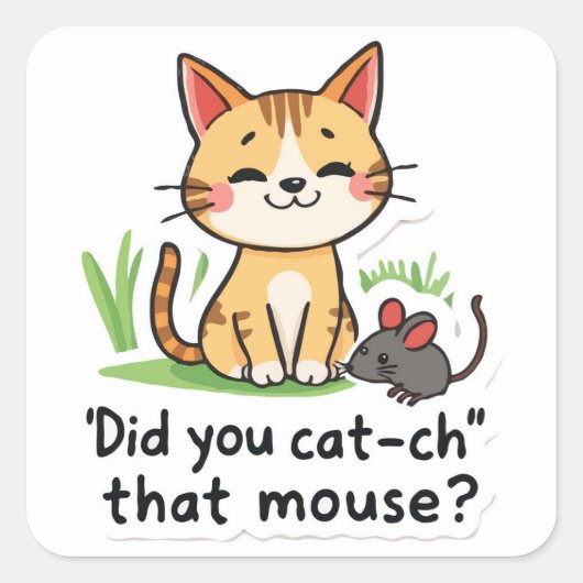 Clever Cat Catching Mouse - Grappig en Schattige Vierkante Sticker (Voorkant)