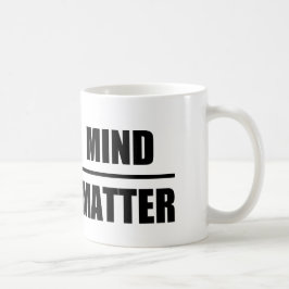 Clever Quote: Mind over materie Koffiemok