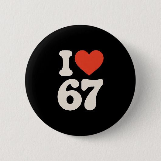 Clic 67 Meme - Ik hou van Zes Zeven Ronde Button 5,7 Cm (Voorkant)