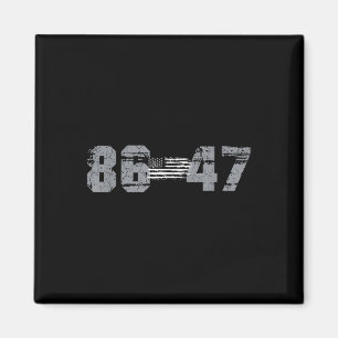 Clic  80s Style 86 47 Anti Trump 8647 _1 Magneet