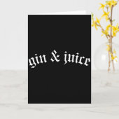 Clic Gothic Fo Shizzle Gin + Juice Shirt Gin And J Kaart (Gele Bloem)