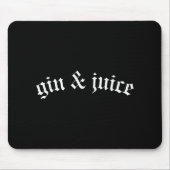 Clic Gothic Fo Shizzle Gin + Juice Shirt Gin And J Muismat (Voorkant)