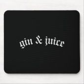 Clic Gothic Fo Shizzle Gin + Juice Shirt Gin And J Muismat (Voorkant)