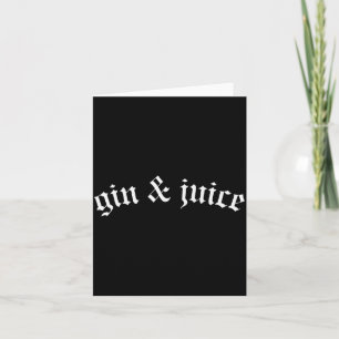 Clic Gothic Fo Shizzle Gin + Juice T-shirt Gin En  Kaart