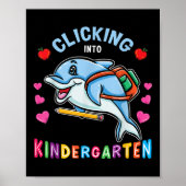Clicking Into Kindergarten Dolphin Back To School  Poster (Voorkant)