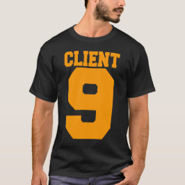 Client 9 T-Shirt