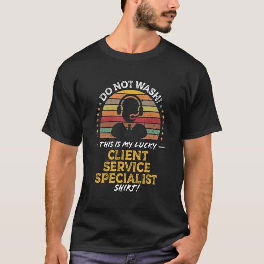 Client Service Specialist Job Title Graphic T-shirt (Voorkant)