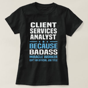 Client Services-analist T-shirt