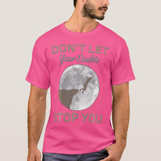 Cliff Diving Laat je twijfels je niet tegenhouden T-shirt