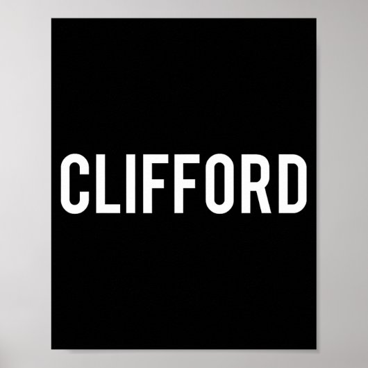 Clifford - Cool New Funny Name Fan Gift Tee Poster (Voorkant)