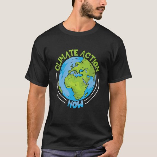 Climate Action Now Environment Protection Climate  T-shirt (Voorkant)