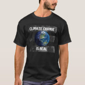 Climate Change is Real NEW STYLE T-shirt (Voorkant)