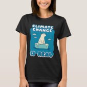 Climate Change is Real Polar Bear Environmental  T-shirt (Voorkant)