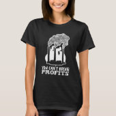 Climate Change Profit Global Environmentalist Mo T-shirt (Voorkant)