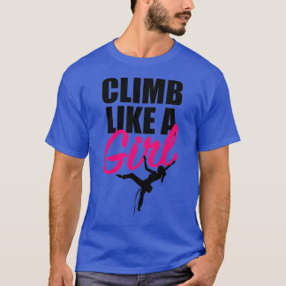 CLIMB ALS EEN MEISJE 5 T-SHIRT