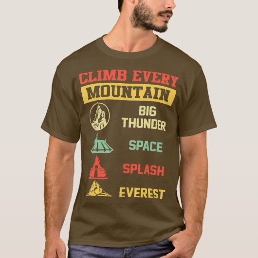 Climb Every Mountain Big Thunder Space Splashs T-shirt (Voorkant)