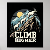 Climb Higher Mountain Goat Adventure Motivational  Poster (Voorkant)