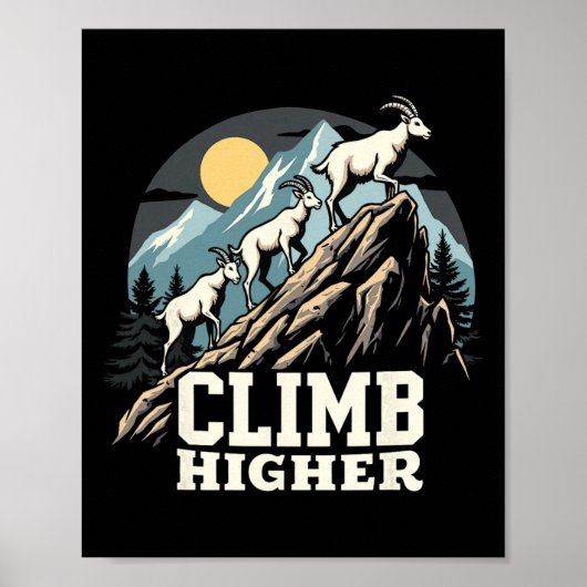 Climb Higher Mountain Goat Adventure Motivational  Poster (Voorkant)