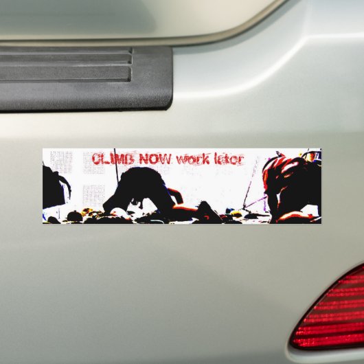 CLIMB NU werkt later Bumpersticker (Op auto)
