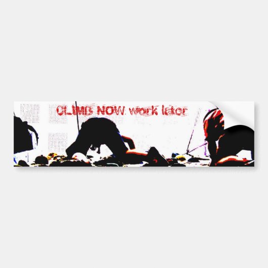 CLIMB NU werkt later Bumpersticker (Voorkant)