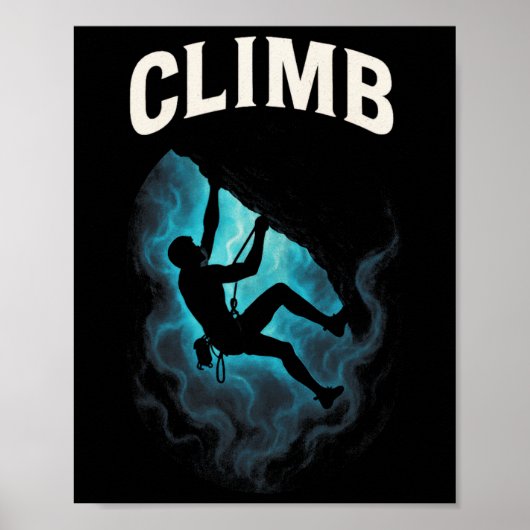 Climb - Rock Climbing Outdoor  Poster (Voorkant)