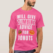 Climbing Advice For Donuts Climber Bouldering Funn T-shirt (Voorkant)