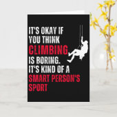 Climbing Climber Funny Sarcastic Saying Quote Humo Kaart (Gele Bloem)