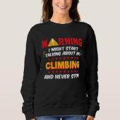 Climbing Rock Mountain Climber Joke Graphic Trui (Voorkant)