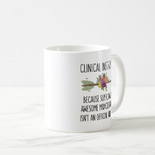 Clinical Instructor Nursing Gift Idea Coffee Mok