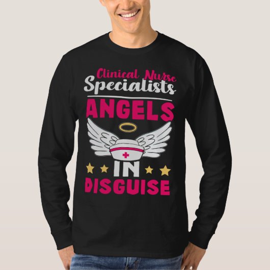 Clinical Nurse Specialists Angels in Disguise T-shirt (Voorkant)