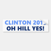 Clinton 2016 Oh Hill Ja Bumpersticker (Voorkant)