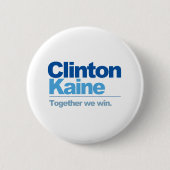 Clinton Kaine - Samen winnen we Ronde Button 5,7 Cm (Voorkant)