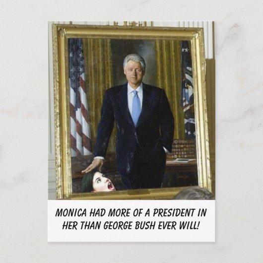 clinton_portrait_monica, Monica had meer van een p Briefkaart (Voorkant)