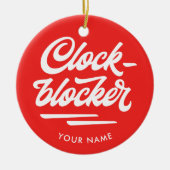 Clockblocker Holiday Ornament (Voorkant)